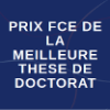Prix FCE de la meilleure thèse de Doctorat